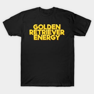 Golden Retriever Energy T-Shirt